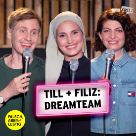 Falsch, aber lustig - Till & Filiz: Dreamteam - mit Anissa Loucif (Quelle: Fritz)